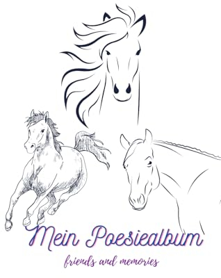 Poesiealbum, Freundschaftsalbum , Freundebuch für Freunde, Mädchen, Jungen, blanko zum freien Schreiben, Lieblingssprüche, Erinnerungsalbum – TOP ... – Pferde Motiv - marulb I marcoulb I 147S pw