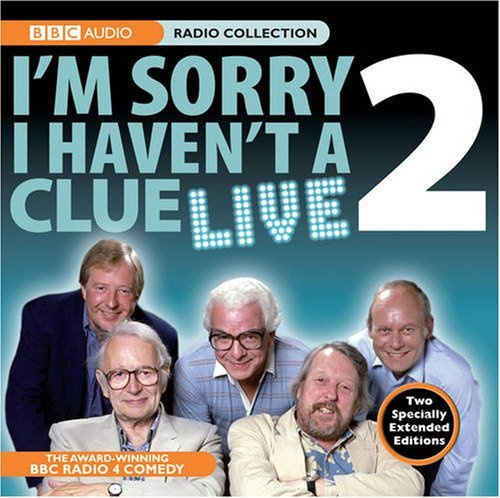 I'm Sorry I Haven't a Clue Live 2 (BBC Radio Collection): v. 2: Written by Humphrey Lyttelton, 2008 Edition, (Unabridged) Publisher: BBC Physical Audio [Audio CD]