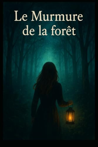 Le Murmur de la Forêt