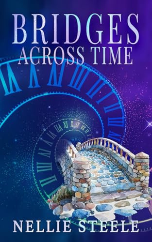 Bridges Across Time (Love Transcends Time: Time Travel Romance Tales)