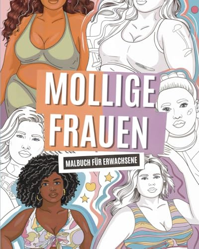 Mollige Frauen: Malbuch für Erwachsene
