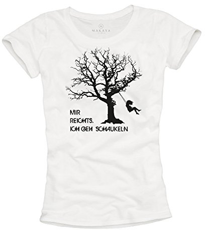 Lustiges Damen Shirt mit Spruch Mir REICHTS ICH GEH SCHAUKELN weiß Größe S-XL
