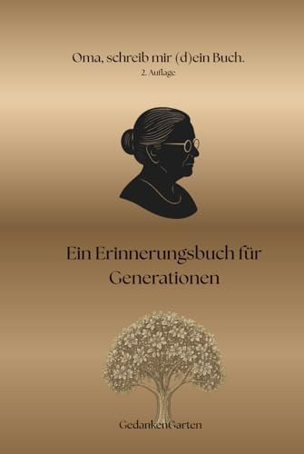 Oma schreib mir dein Buch: Ein Erinnerungsbuch für Generationen (Doppelbuch für Oma & Opa in einer Sonderversion 2Auflage - 3. Generationen-Buch, Band 1)