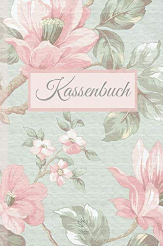 Einnahmen Ausgaben Buch. Kassenbuch A5 für eine einfache Buchführung für Kleinunternehmer, Selbständige und Vereine: Praxisbewährtes Kassenheft für Ihre Finanzen. Übersichtlich & kompakt