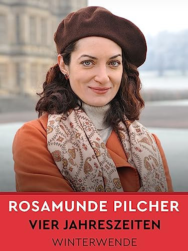 Rosamunde Pilcher: Vier Jahreszeiten - Winterwende