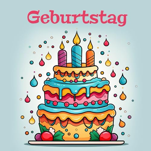 Das Geburtstags Malbuch für Erwachsene (Feiertage und Besonderes)