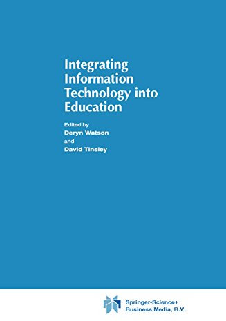 Integrating Information Technology into Education (IFIP Advances in Information and Communication Technology) (English Edition)
