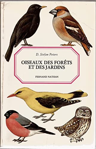 OISEAUX DES FORETS ET DES JARDINS.