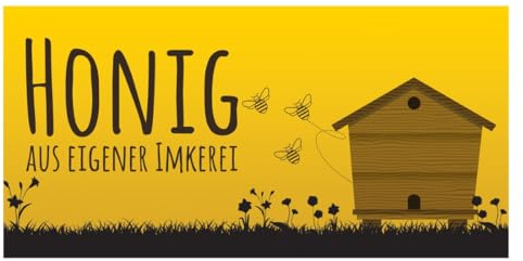 Werbebanner Honig aus eigener Imkerei (Bienenhaus) (200x100) für Imkerei Imker Honigschild Plakat für Imker
