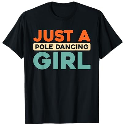 Pole Dancer Stangentanz - Fitness Pole Dancing T-Shirt