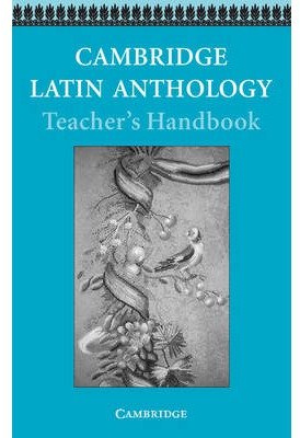 Cambridge Latin Anthology Teacher's Handbook by Cambridge School Classics Project ( AUTHOR ) Aug-01-1996 Paperback