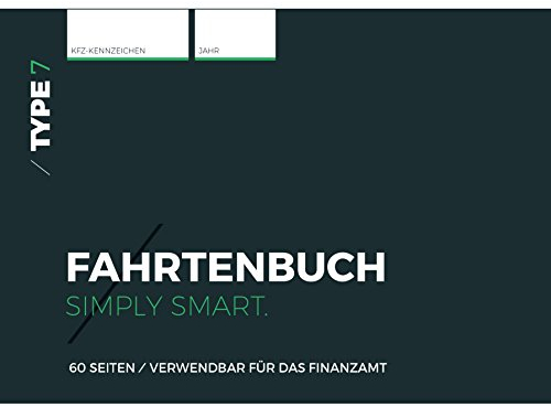 Type 7 - Premium-Fahrtenbuch, DIN A6, 60 Seiten, für Finanzamt geeignet - für PKW und LKW - Für Deutschland und Österreich