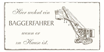 SCHILD Türschild « Hier wohnt ein BAGGERFAHRER... » Vintage Holzschild Dekoschild Klingelschild Bau Bauarbeiter Handwerk