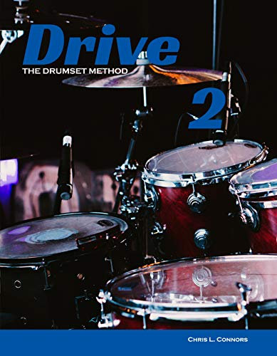 Drive The Drum Set Method 2: Learn How to Play the Drums (English Edition)