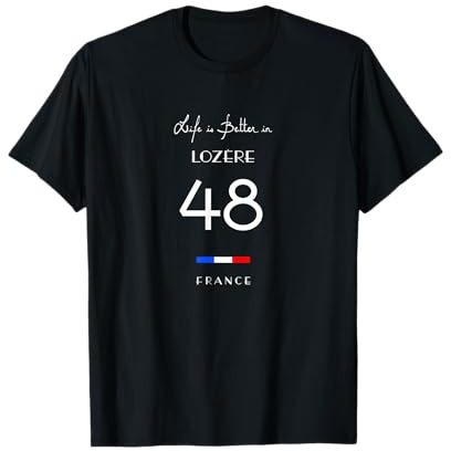 La vie est meilleure en LOZÈRE Numéro 48 Gévaudan Occitanie France T-Shirt