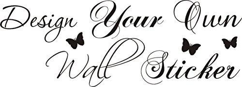 FSSS Ltd Design your own wall art sticker decal decor quote 120cm x 60cm. Any colour. vinyl decal mural home gift