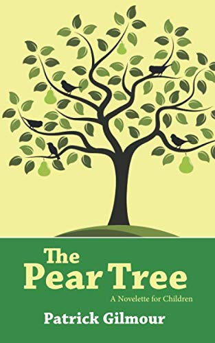 The Pear Tree: A Novelette for Children