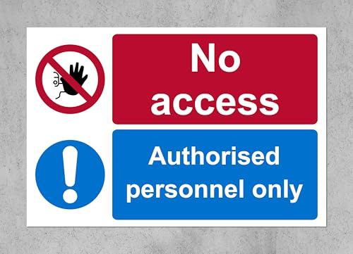 No access authorised personnel only Safety sign - 1mm Plastic sign (200mm x 150mm)