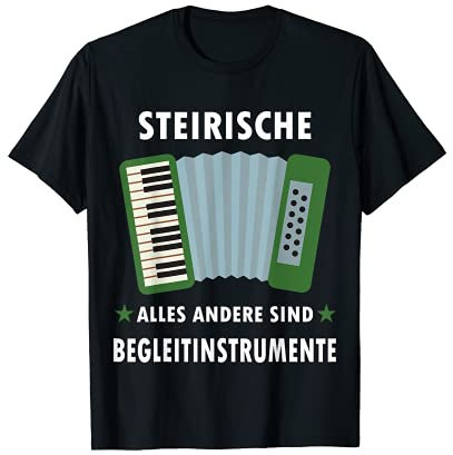 Akkordeon alles andere sind I Instrument Steirische T-Shirt