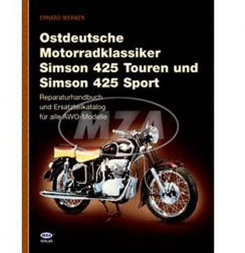 Buch - Ostdeutsche Motorradklassiker 425 Touren und Sport - Reparaturhandbuch und Ersatzteilkatalog