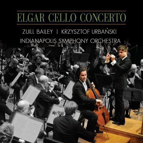 Elgar Cello Concerto by Zuill Bailey (2013) Audio CD