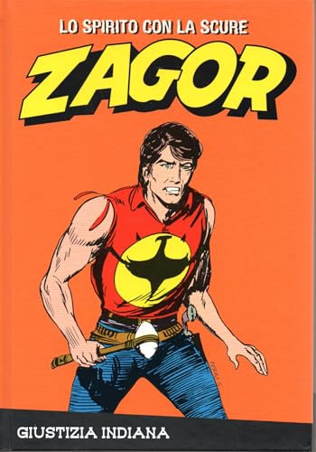 Le raccolte de la Gazzetta dello Sport Zagor Lo spirito con la scure Vol. 46 Giustizia indiana