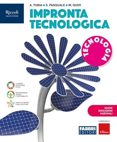 Impronta tecnologica. Con Tecnologia, Disegno, Informatica NIN. Per la Scuola media. Con e-book. Con espansione online