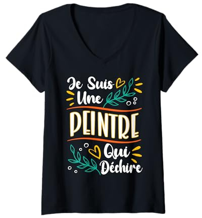 Femme Une Peintre Qui Déchire Cadeau Pour Artiste Peintre Femme T-Shirt avec Col en V