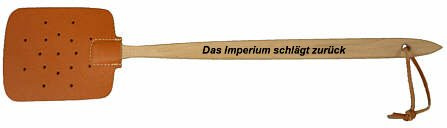 Fliegenklatsche, Lederklatsche mit Holzgriff, Spruch: Das Imperium schlägt zurück