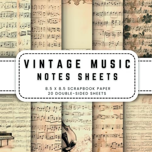 Vintage Music Notes Sheets Scrapbook Paper: 20 Old Floral Music Sheets Double-sided Decorative Craft Paper, 8.5 x 8.5 (21.59 x 21.59 cm) Perfect for ... Ephemera, Origami, Wrapping And More.