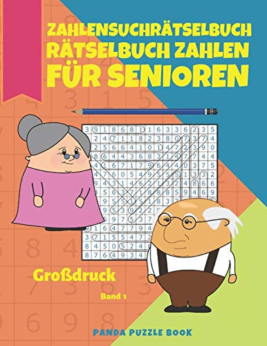 Zahlensuchrätselbuch - Rätselbuch Zahlen Für Senioren Großdruck Band 1: Rätselbuch Zahlen Erwachsene