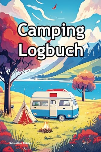 CAMPING LOGBUCH Buch als Geschenk für Camper Zubehör für Wohnmobil Wohnwagen Tagebuch Geschenke Reisetagebuch