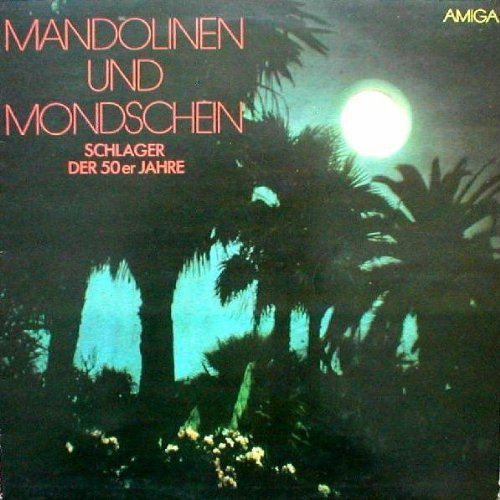 Various - Mandolinen Und Mondschein - Schlager Der 50er Jahre - AMIGA - 8 50 865