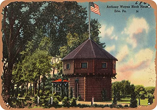 7 x 10 METAL SIGN - Pennsylvania Postcard - Anthony Wayne block house, Erie, PA. - Vintage Rusty Look