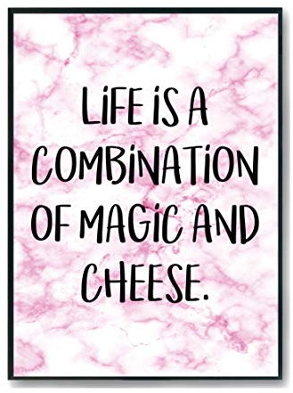 Hippowarehouse Life Is A Combination Of Magic And Cheese Printed Poster A3 Wall Art Design Classroom Room Gym Office DÃƒ©cor