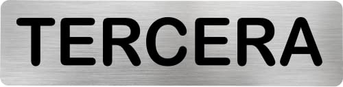 Becral® - Señal de acero inoxidable TERCERA | Placa puerta EN CATALAN | Señal informativa | Cartel Puerta 200X50mm