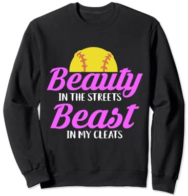 Beauty In The Streets Beast In My Cleats Sweatshirt