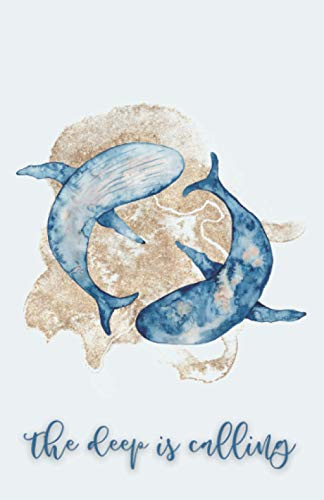 The Deep is Calling - Diver's Log (Whales): Record and Track Dives, Diving Locations Around the World and Under Water Experiences in this Small and Compact Logbook