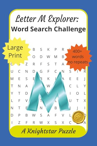 Letter M Explorer: Word Search Challenge: 400+ words no repeats, large print, for adults, seniors, teens, 6x9 compact and lightweight perfect gift for word lovers
