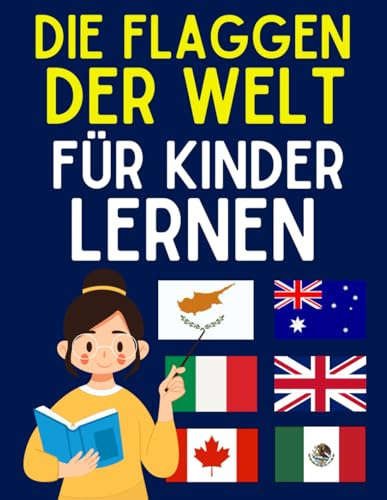 Die Flaggen der Welt für Kinder lernen