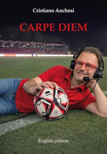 Carpe diem. Ediz. inglese