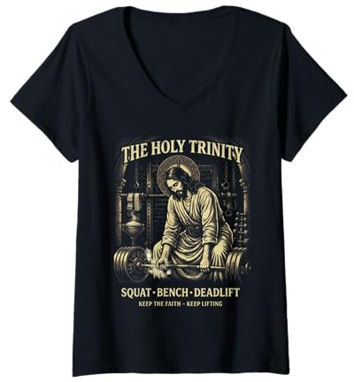 Women's The Holy Trinity Squat Bench Deadlift Jesus Lifter V-Neck T-Shirt