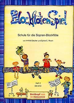 Verlag Breitkopf und Härtel BLOCKFLOETENSPIEL 2 - arrangiert für Sopranblockflöte [Noten/Sheetmusic] Komponist: BEUTLER IRMHILD + Rosin Sylvia