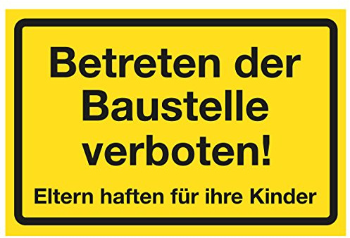 WANDKINGS Hinweisschild - Betreten der Baustelle verboten! Eltern haften für ihre Kinder - stabile Aluminium Verbundplatte - Wähle eine Größe - 20x15 cm