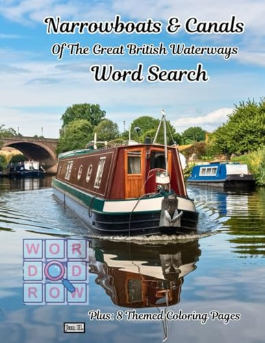 Narrowboats & Canals Word Search | The Great British Waterways | Llangollen |Trent & Mersey: Vacation | Cruising the Cut | Holiday Activity Book with 8 Themed Coloring Pages