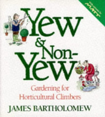 Yew and Non-yew by JAMES BARTHOLOMEW (1996-08-01)