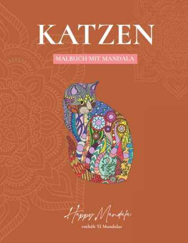 Katzen Malvorlagen mit Mandalas für Erwachsene |Enthält 55 originelle Katzen zum Ausmalen: Antistress-Malbuch für Erwachsene mit coolen Katzen