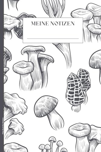 Pilze Buch für Notizen: Notizbuch Pilz Geschenke für Männer und Pilzliebhaber liniertes Notizheft A5 praktisch zum Notieren der Pilzbestimmung schönes Pilzbuch für Pilzsammler mit Pilzmotiv