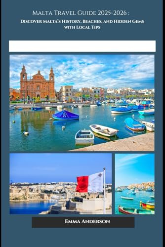 Malta travel guide 2025-2026: Discover Malta’s History, Beaches, and Hidden Gems with Local Tips