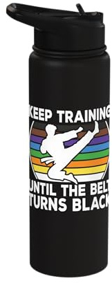 Keep Training Until The Belt Turns Black Karate Man Boy Kid Stainless Steel Insulated Water Bottle